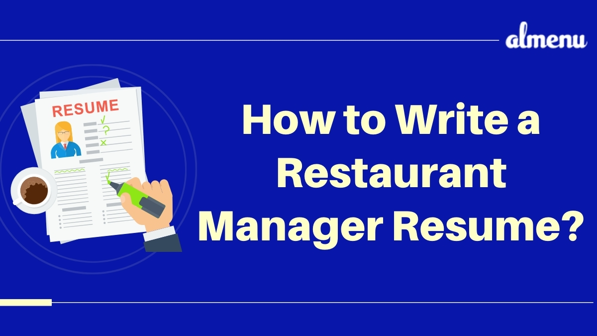 How to Write a Restaurant Manager Resume feature image - Almenu