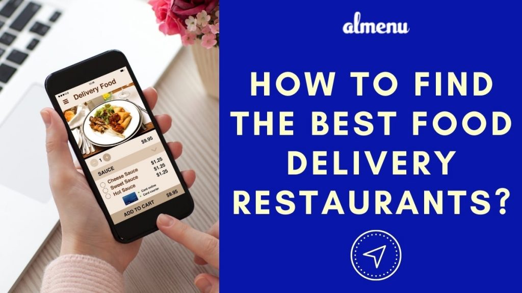 How to Find the Best Food Delivery Restaurants?