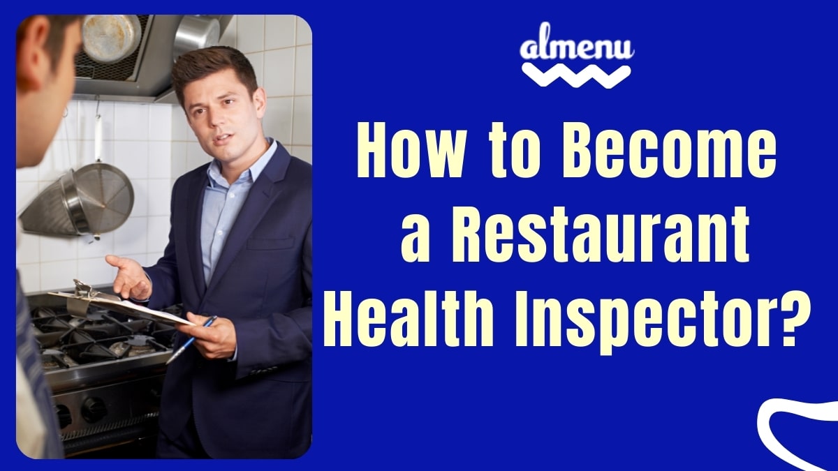 how to become a restaurant health inspector feature image - Almenu